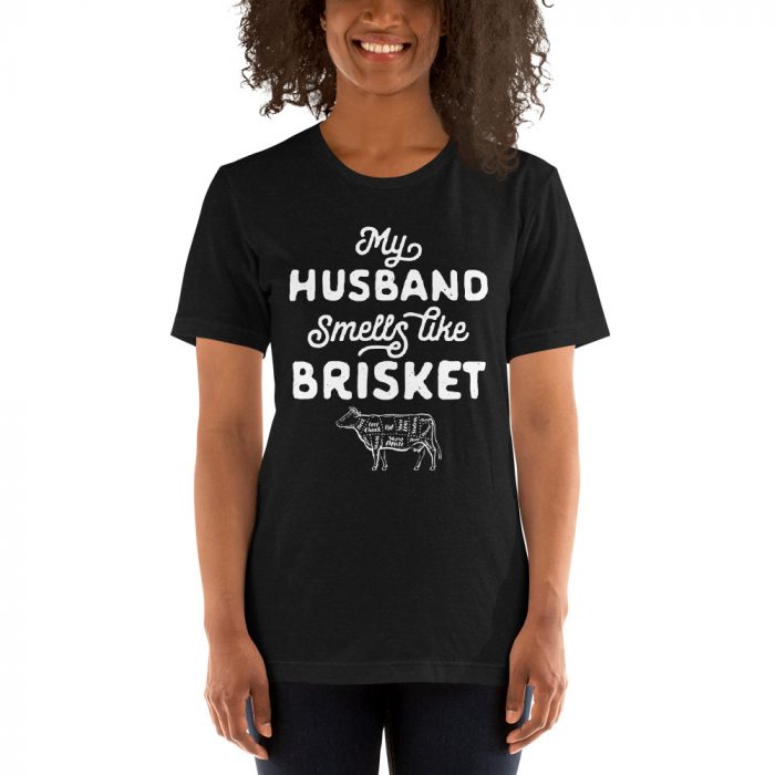 My Husband Smells Like Brisket T-Shirt
