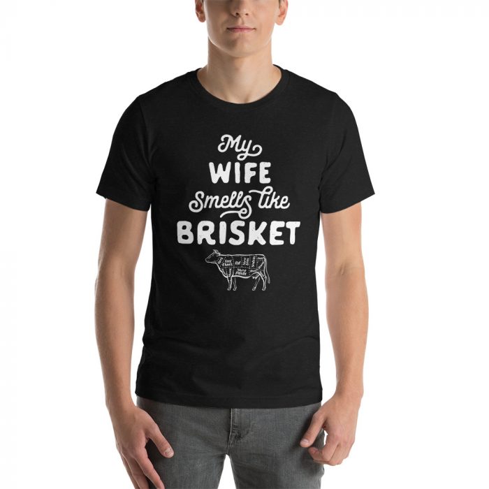 My Wife Smells Like Brisket T-Shirt
